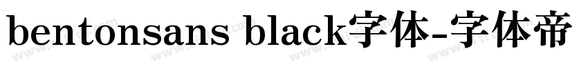 bentonsans black字体字体转换
